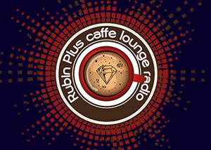 Rubin Plus Caffe Lounge Radio