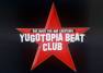 Yugotopia-Beat-Club